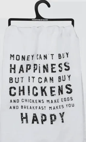 'Happiness But It Can Buy Chickens' Kitchen Towel