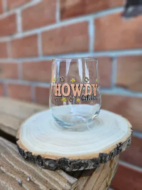 Howdy Bitches Wine Glass