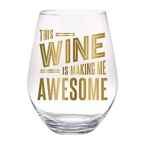 Stemless 30OZ Wine Glass MAKING ME AWESOME