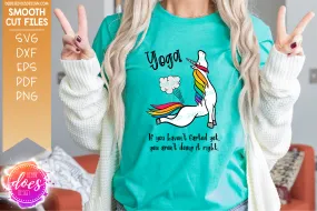 You Aren't Doing it Right - Yoga Unicorn Fart - SVG File